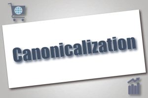 Canonicalization What Is It and How Does It Apply to Modern SEO